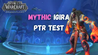Mythic Igira 10.2 PTR TEST, Amirdrassil, the Dream's Hope raid