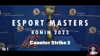 Esport Masters KONIN 2023 - Relacja cz.1