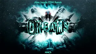 2 Brothers On The 4th Floor — Dreams | Alex Jungle EDM Remix