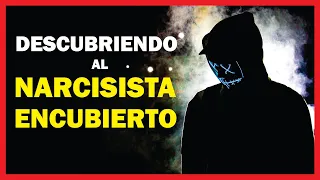 8 MANERAS de IDENTIFICAR a un NARCISISTA ENCUBIERTO