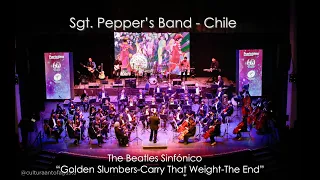 "Golden Slumbers-Carry that Weight-The End" - Sgt Pepper's Band y Orquesta Sinfónica de Antofagasta