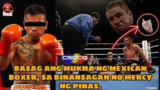 BASAG ANG MUKHA NG MEXICAN BOXER, SA BINANSAGAN NO MERCY NG PINAS.