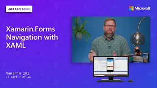 Xamarin.Forms Navigation with XAML | Xamarin 101 [7 of 11]