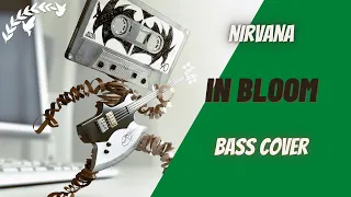 Nirvana - In Bloom (Bass Cover + TAB (in description))