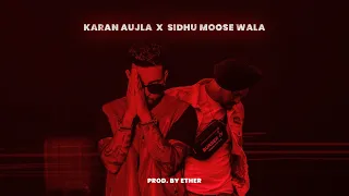 Karan Aujla x Sidhu Moose Wala - LET EM PLAY/ OLD SKOOL | Prod. By Ether