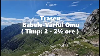 Traseu Babele-Vârful Omu ( Timp: 2 - 2½ ore ) | Cel mai frumos traseu din Bucegi 2023