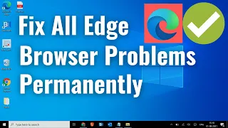 [SOLVED] Microsoft EDGE Not RESPONDING in Windows 10 | Microsoft EDGE Not OPENING Windows 11