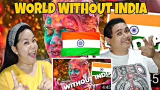 The World Without India - what would it look like? | Filipino Couple Reaction