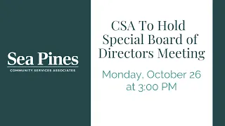 CSA Special Board of Directors Meeting - 10/26 3PM