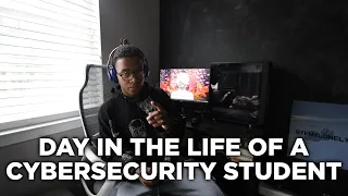 DAY IN THE LIFE AS A CYBERSECURITY MAJOR