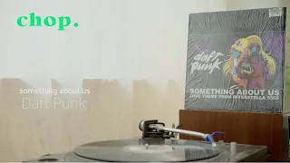 [LP PLAY] Something about us - Daft punk