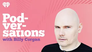 Podversations Presents: Billy Corgan | Podversations