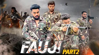 FAUJI PART 2 🤬 || MANISH SAHU || FULL ACTION FILM