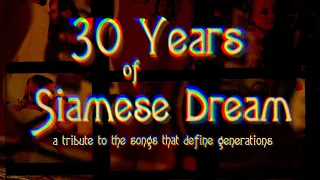 Smashing Pumpkins Siamese Dream 30th Anniversary celebration tribute