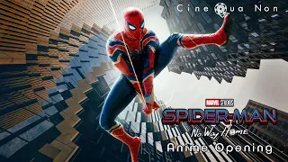 Spider-Man: No Way Home [SOLO Ver.] - Anime Opening + Ending