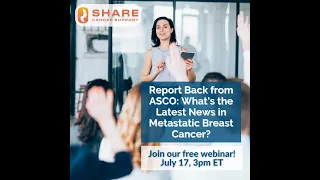 Report Back from ASCO 2023: What’s the Latest News in Metastatic Breast Cancer?