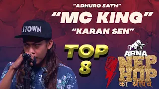 Adhuro Sath - Karan Sen "MC KING" || ARNA Nephop Ko Shreepech || Individual Performance | TOP 8