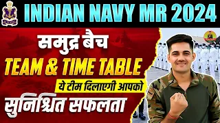 Indian Navy MR 2024 | समुद्र बैच Team & Time Table Navy MR 2024