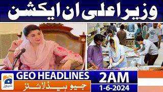 CM Maryam Nawaz in Action | Geo News at 2 AM Headlines | 1st June 2024