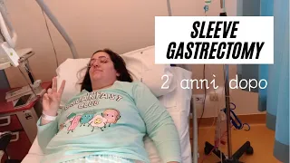 Sleeve gastrectomy #17: 2 anni dopo