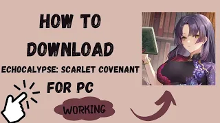 Install Echocalypse: Scarlet Covenant on PC | Easy Setup Guide!