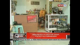 QRT: Mekaniko sa motor shop, patay sa pamamaril