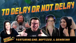 Gnomeregan, to Delay or Not Delay? ft @Denakina, @ClassicGho & Baptized | Warcraft Reloaded 191