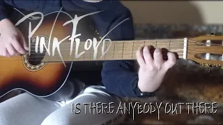 Is there anybody out there? | Pink Floyd | Classical guitar