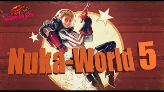 FALLOUT4 |  NUKA-WORLD | ПРОДОЛЖЕНИЕ №5