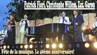 Patrick Fiori, Christophe Willem, Zaz, Garou. Fête de la musique. Le 40ème anniversaire! (21.06.22 )