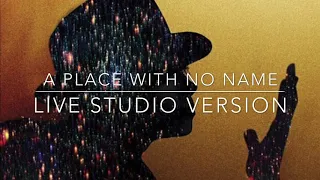 A Place With No Name | Live Studio Version | Michael Jackson