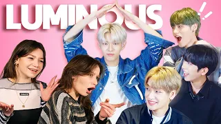 We interview LUMINOUS and a lot happened