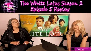 The White Lotus: Season 2 Episode 5 Review!