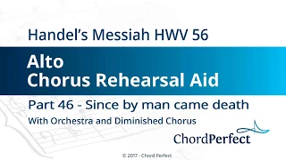 Handel's Messiah Part 46 - Since by man came death - Alto Chorus Rehearsal Aid