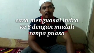 cara menguasai indra ke6 dengan mudah tanpa puasa