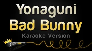 Bad Bunny - Yonaguni (Karaoke Version)