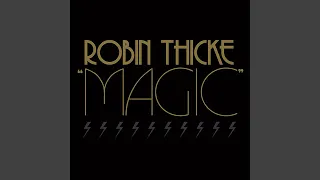 Robin Thicke - Magic [Audio HQ]