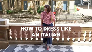 HOW TO DRESS LIKE AN ITALIAN