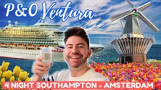 P&O VENTURA SOUTHAMPTON - AMSTERDAM! *Keukenhof Tulips!* CRUISING WITH MR CARRINGTON