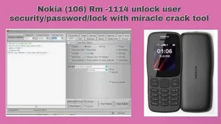 Nokia (106) Rm -1114 unlock user security/password/lock with miracle crack tool