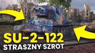 WEŹCIE TO ODE MNIE!!!!111 - SU-2-122 - WORLD OF TANKS