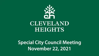 Cleveland Heights Special City Council November 22, 2021