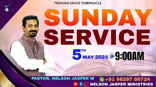 🔴🅻🅸🆅🅴  SUNDAY SERVICE 5TH MAY 2024 | TESHUAH GRACE TABERNACLE CHENNAI PS. NELSON JASPER W