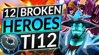 These 12 BROKEN HEROES are DESTROYING TI12! (Abuse Now!) - Dota 2 Pro Meta Guide