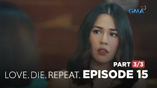 Love. Die. Repeat: Chloe is a proud mistress! (Full Episode 15 - Part 3/3)