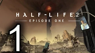 Прохождение Half-Life 2: Episode One — Глава 1: Излишняя тревога