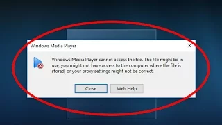 Fix Windows Media Player cannot access the file-The file might be in use