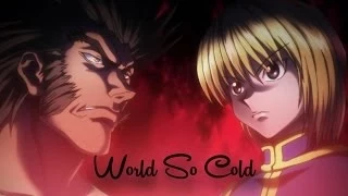 Hunter x Hunter「AMV」- World So Cold ᴴᴰ