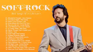 Eric Clapton, Phil Colins, Michael Bolton, Bryan Adams,Lionel Richie - Soft Rock Love Songs