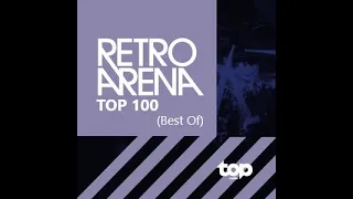 Retro Arena Top 100 Megamix (Best Of)